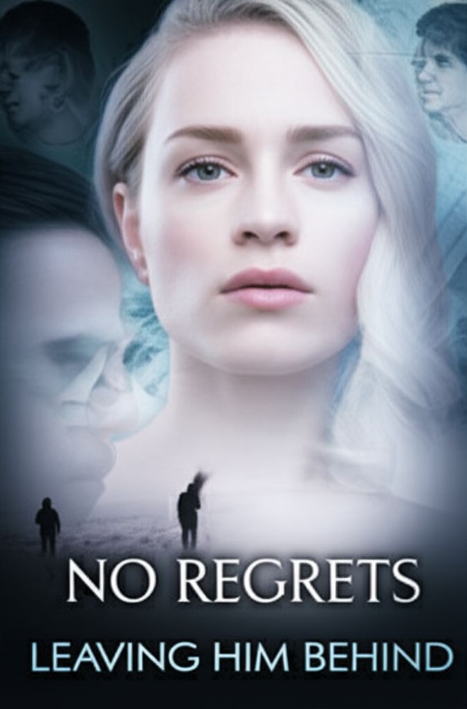 No Regrets: Leaving Him Behind No Regrets: Leaving Him Behind